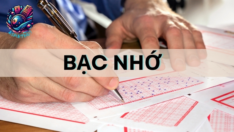 Thế nào là lô đề bạc nhớ?